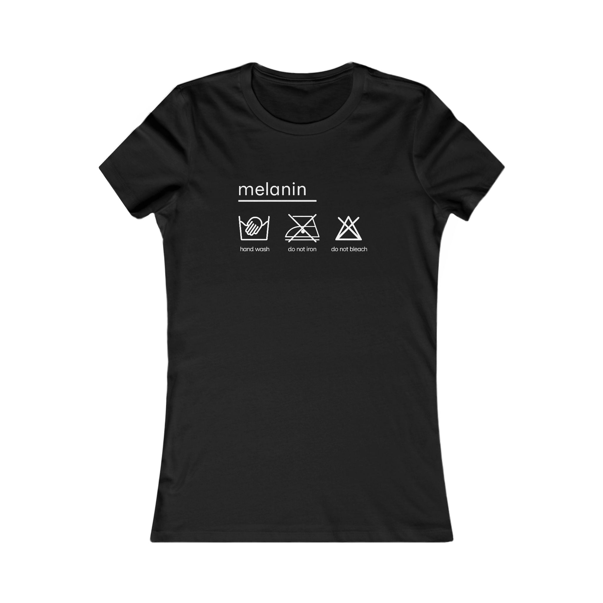 Women's 'melanin: hand wash only, Tee