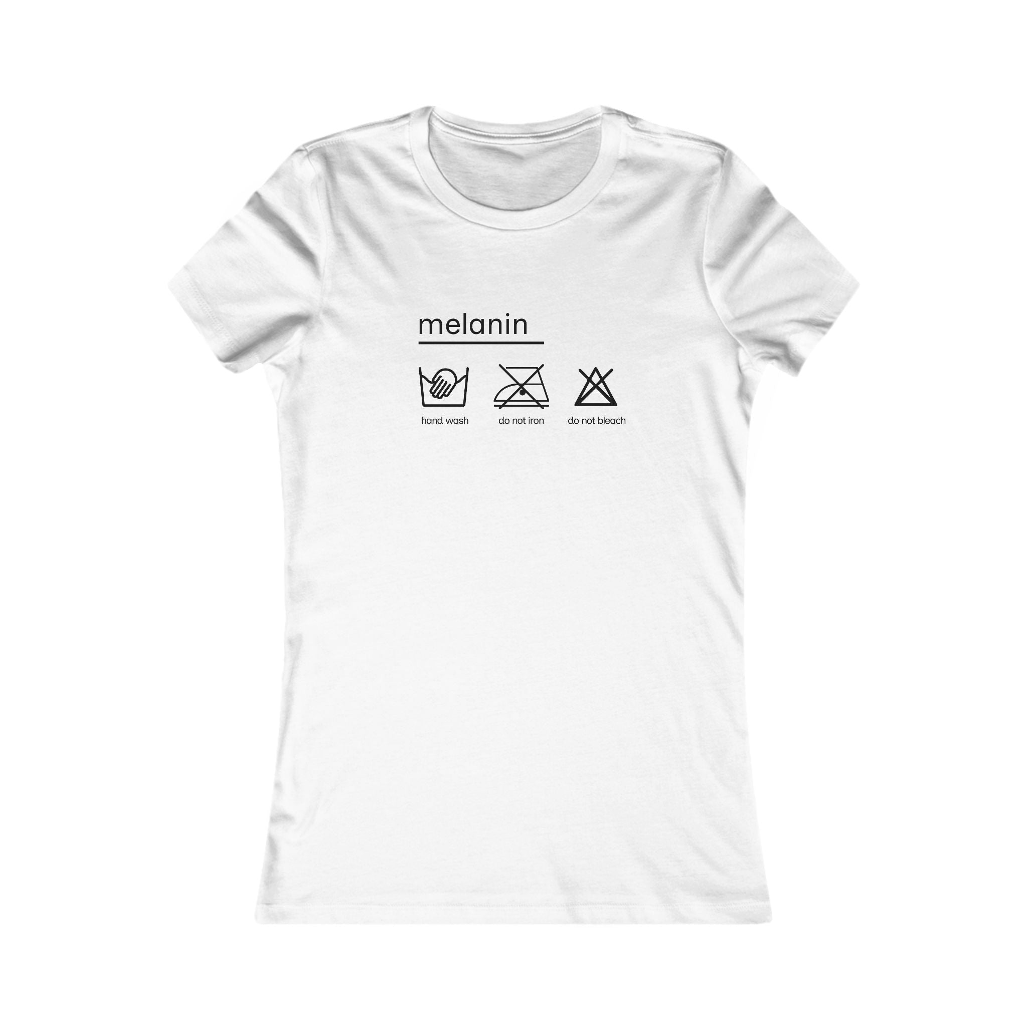 Women's 'melanin: hand wash only, Tee