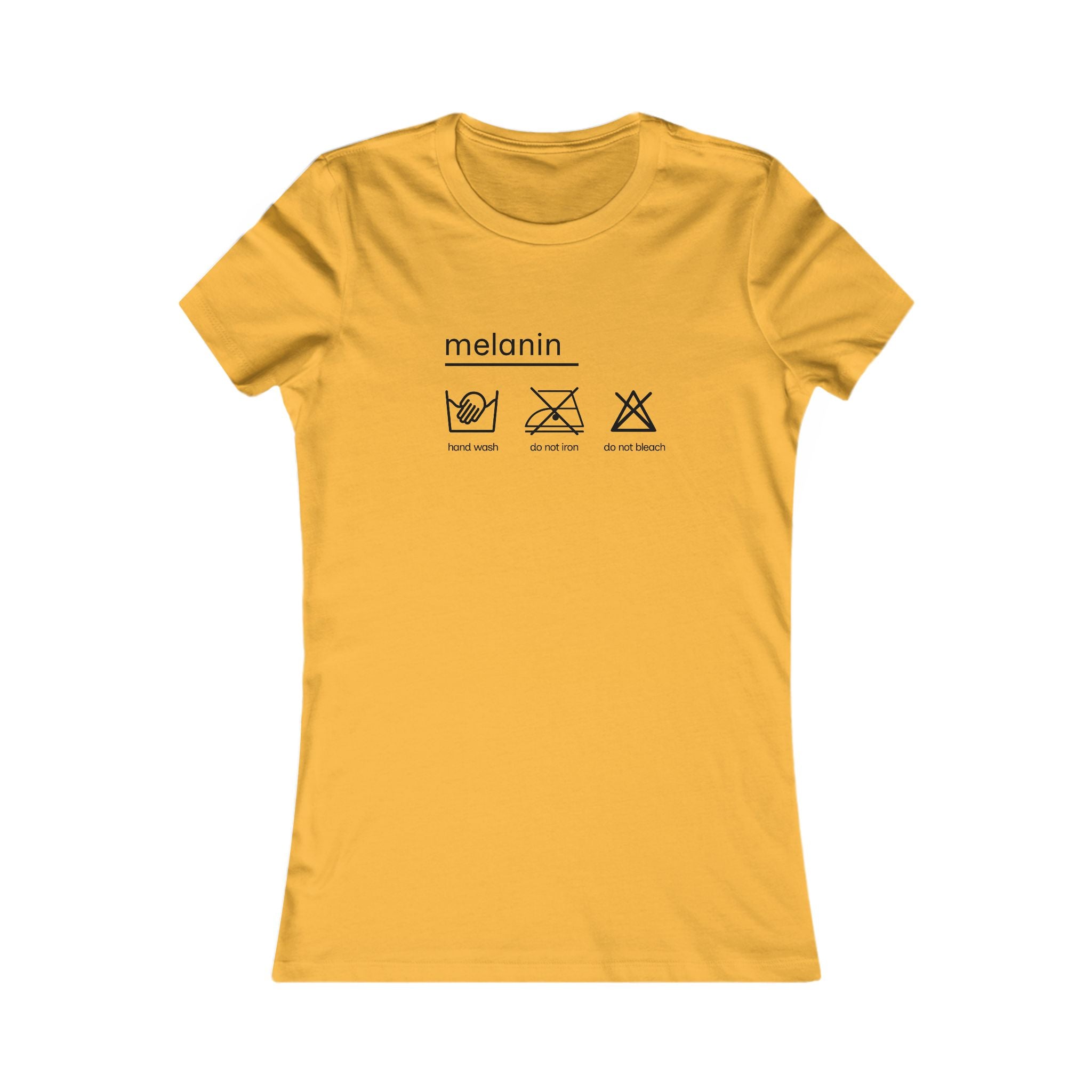 Women's 'melanin: hand wash only, Tee