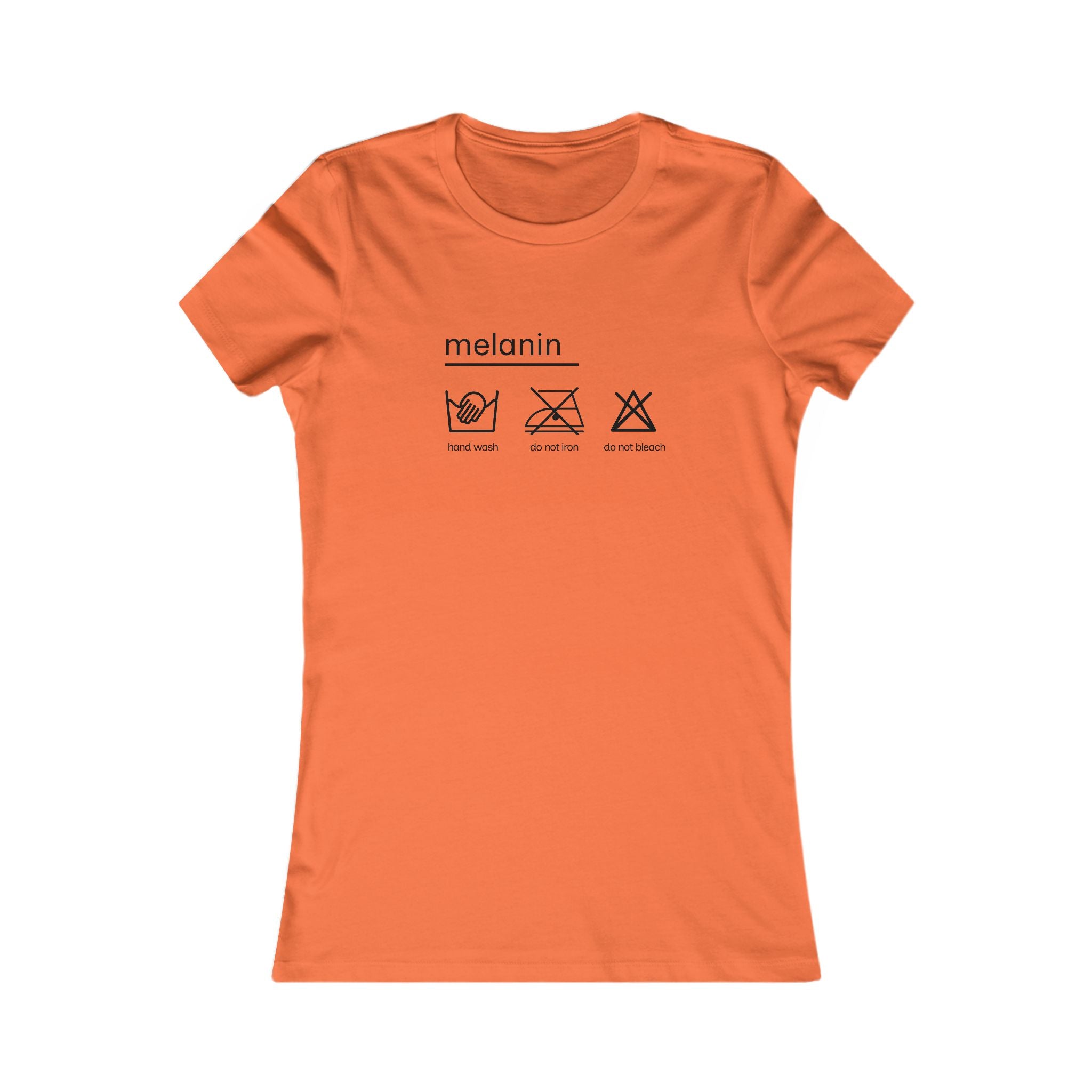 Women's 'melanin: hand wash only, Tee